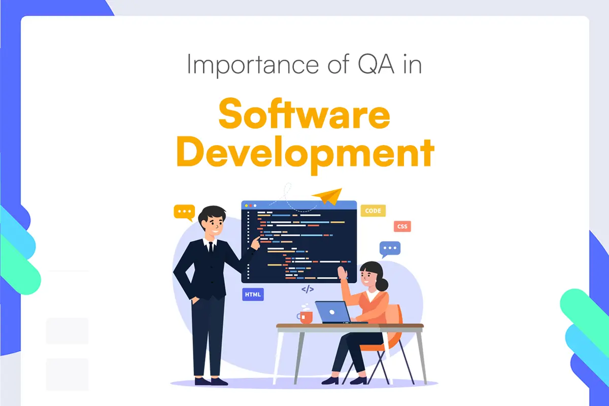 Quality Assurance: A Pillar of Software Development Success