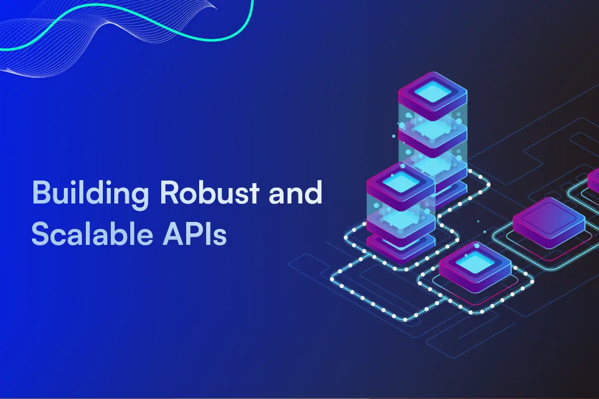 Building Scalable APIs: Strategies and Tools for API Development – Part 1