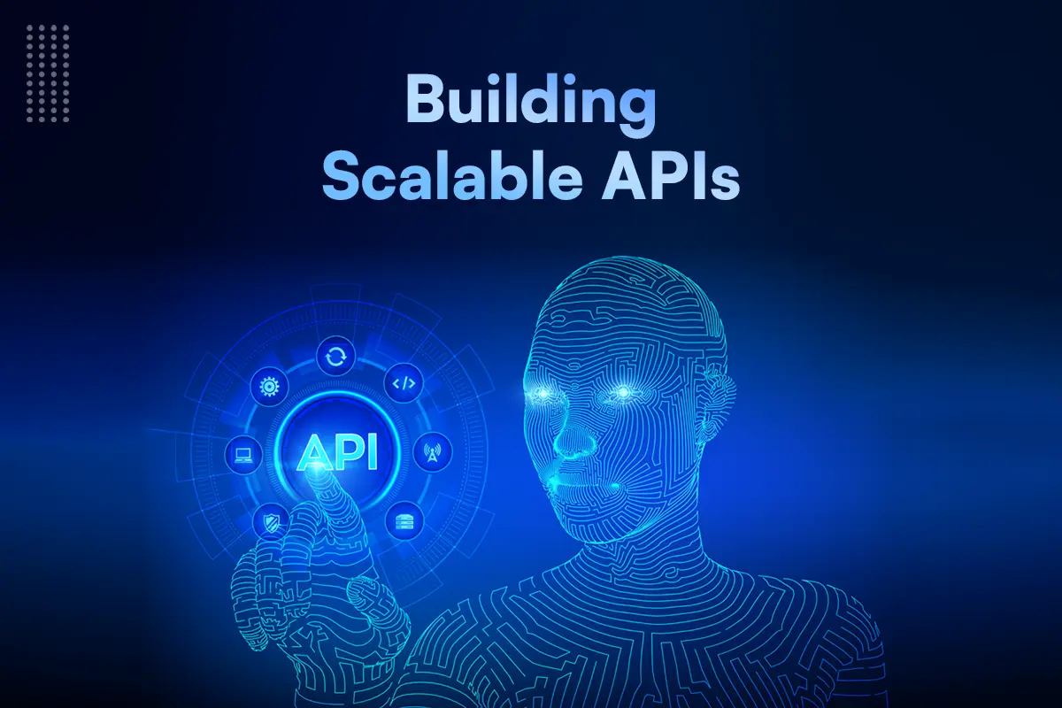 Building Scalable APIs: Strategies and Tools for API Development – Part 2