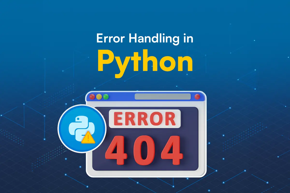 The Ultimate Guide to Error Handling in Python